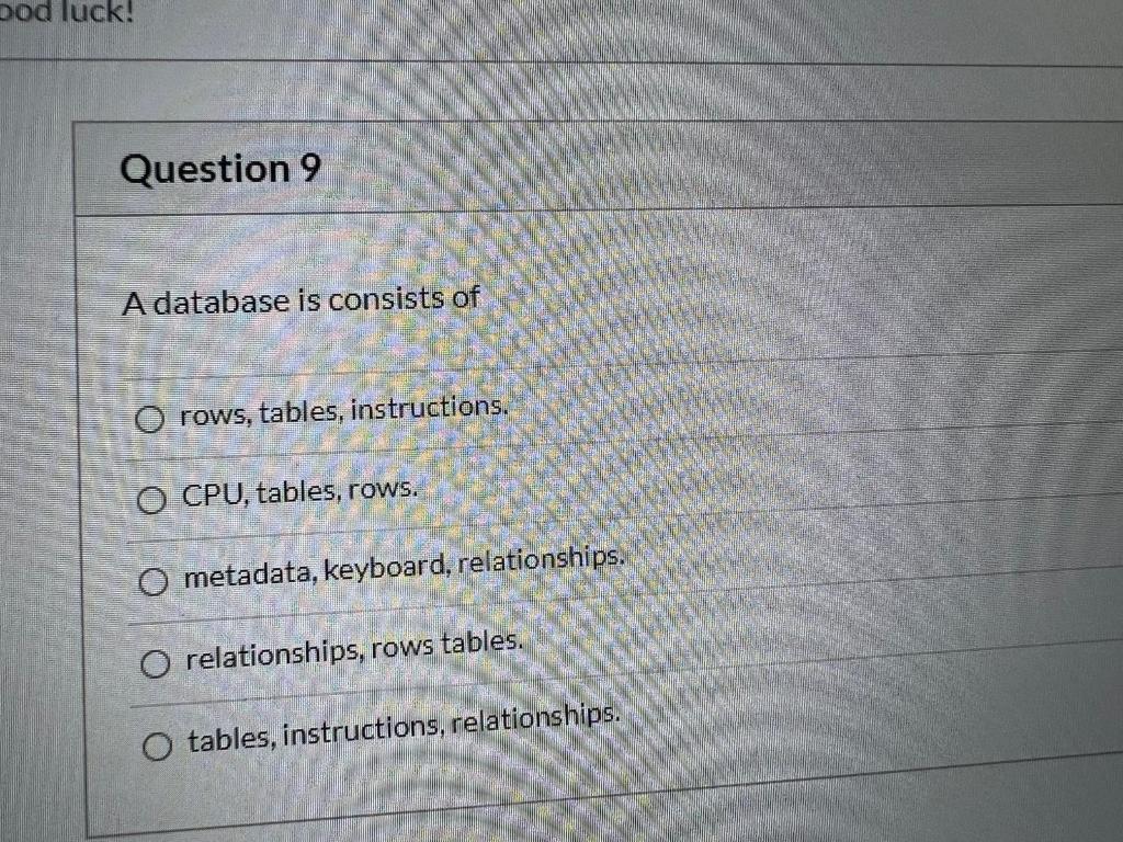 Question 1 A database is a collection of raw data