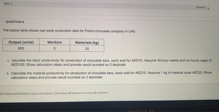 Path:p Words:0 QUESTION 6 The below table shows