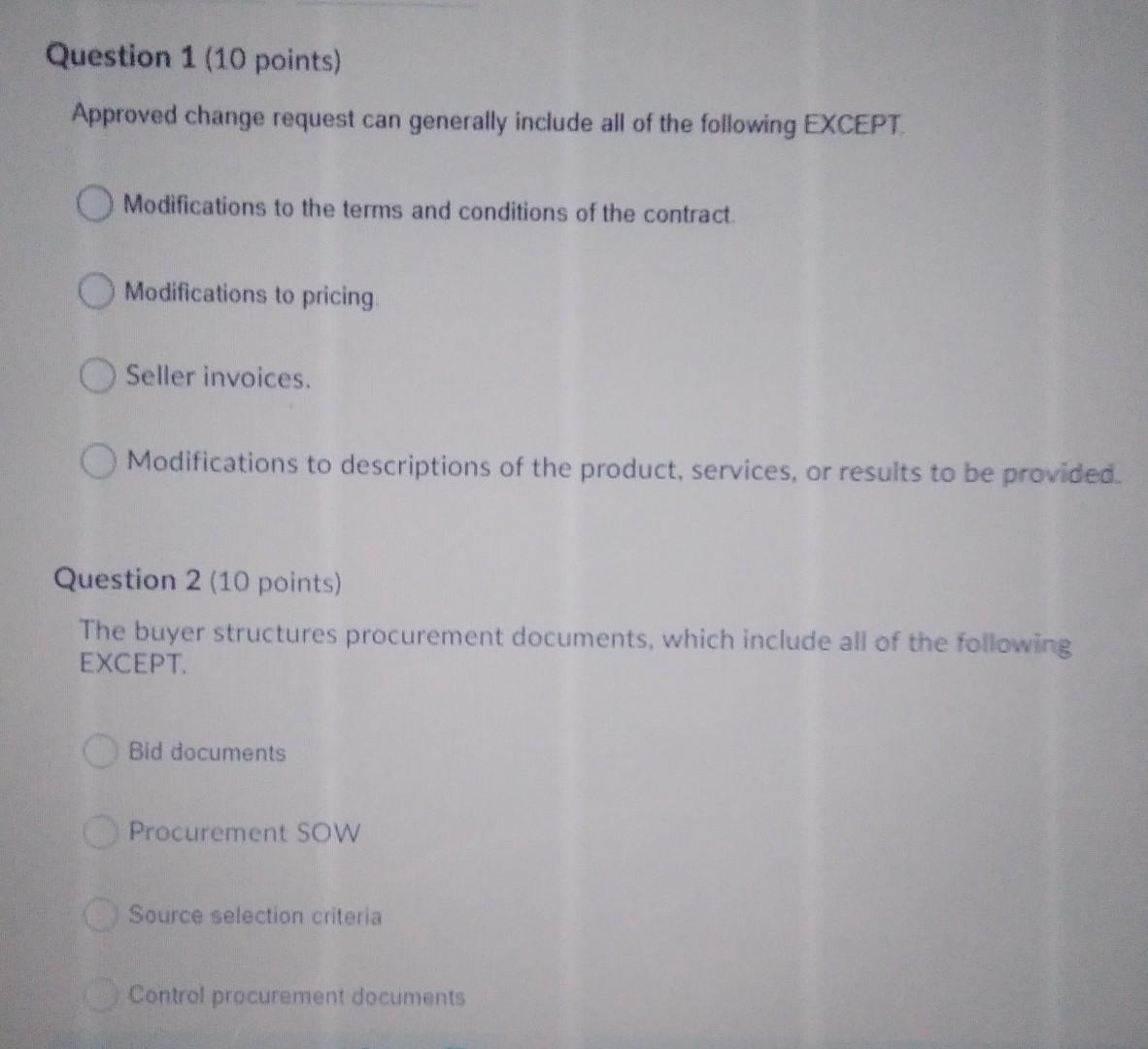 Question 1 (10 points) Approved change request