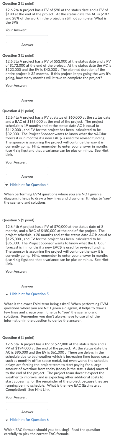 Question 2 (1 point) 12.6.2ta A project has a PV
