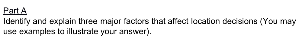 Part A Identify and explain three major factors