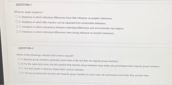 What are weak situations? A. Situatons in which