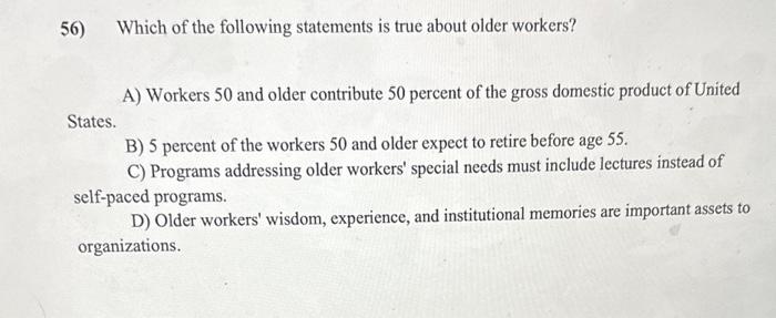 56) Which of the following statements is true