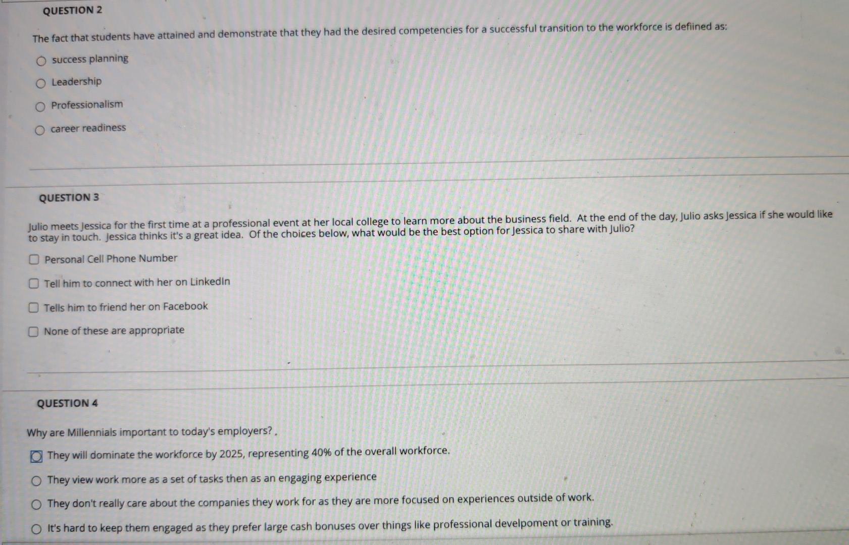 QUESTION 2 The fact that students have attained