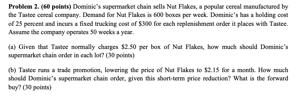 Problem 2. (60 points) Dominic's supermarket