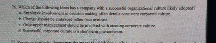 76. Which of the following ideas has a company