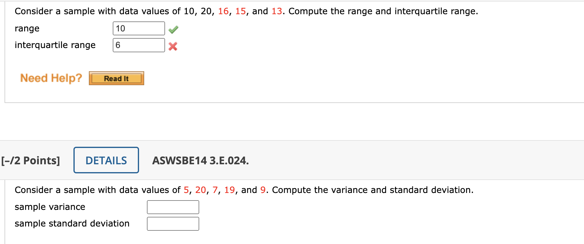 Consider a sample with data values of