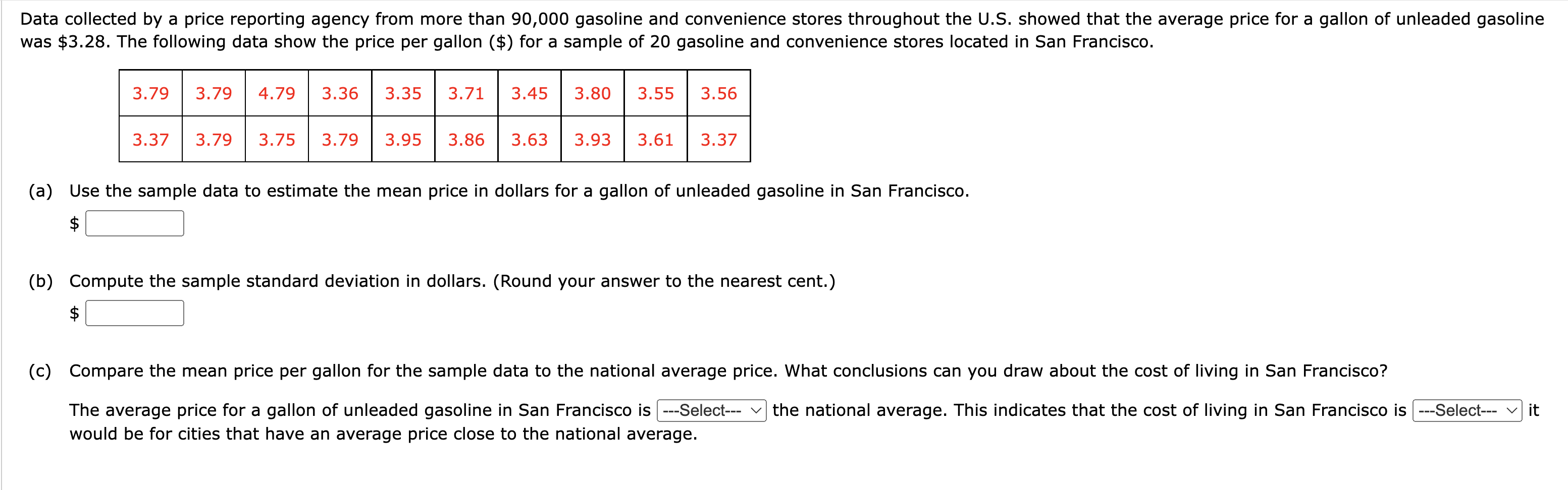 Consider a sample with data values of