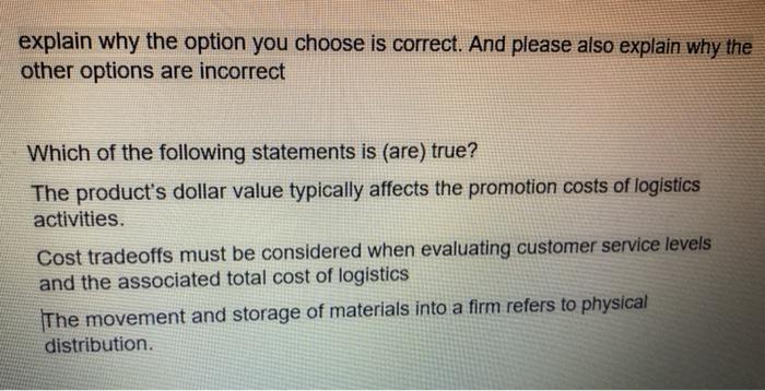 explain why the option you choose is correct. And