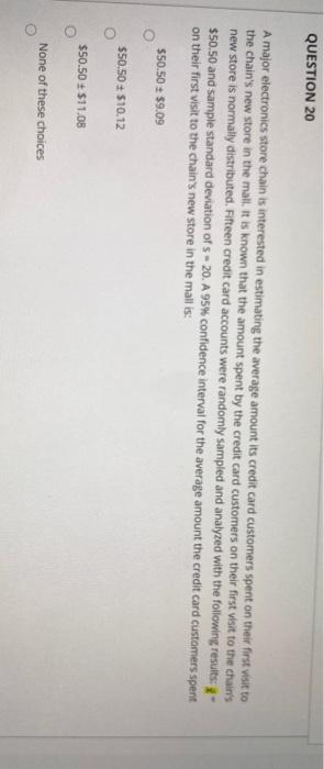 QUESTION 20 A major electronics store chain is