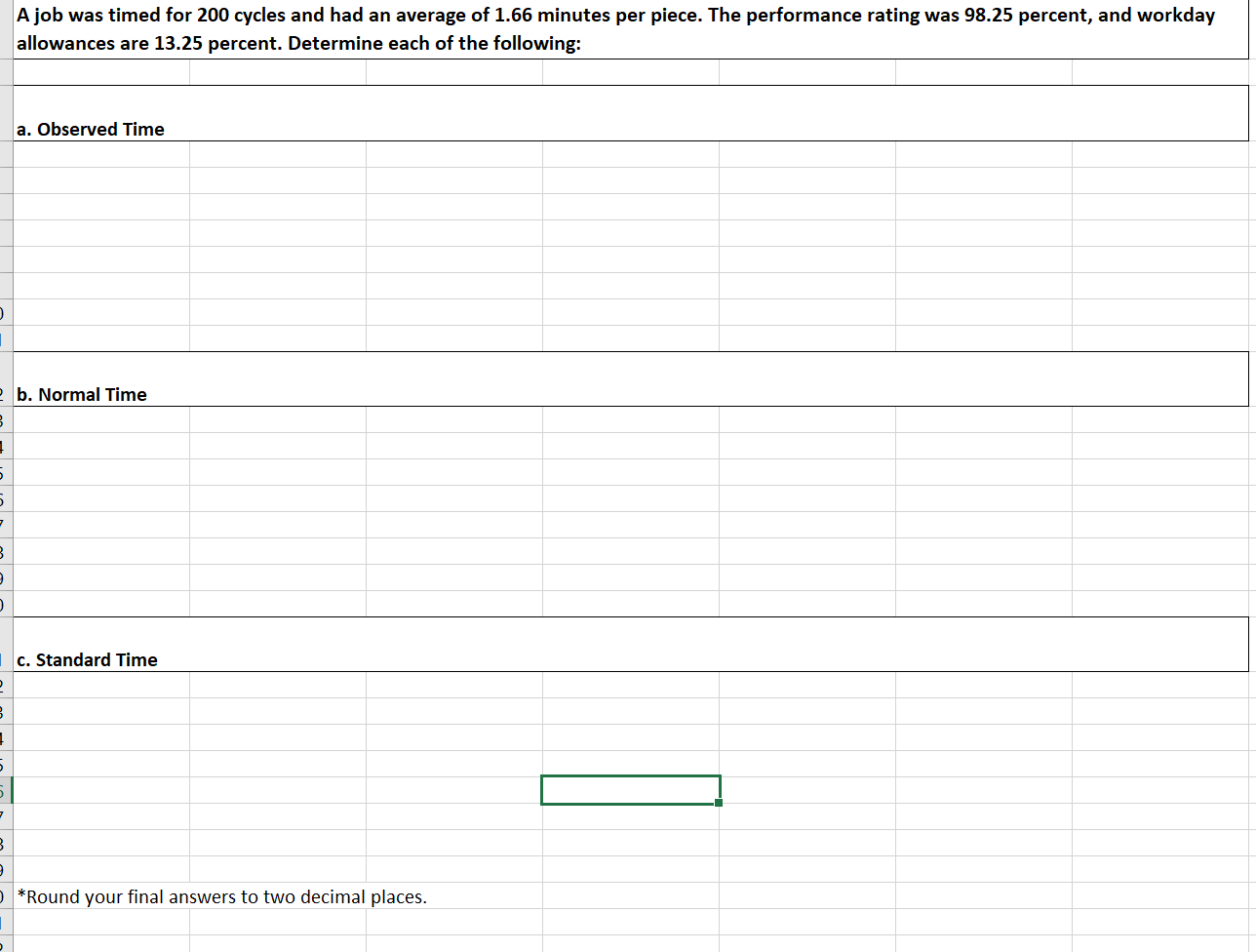 Please include formulas in excel so that I