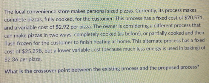 The local convenience store makes personal sized