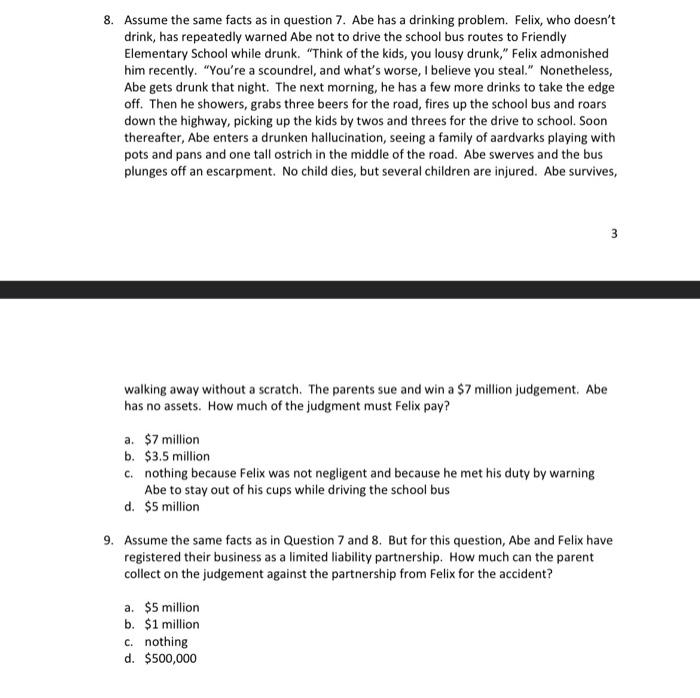 8. Assume the same facts as in question 7. Abe