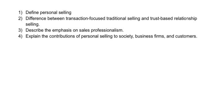 1) Define personal selling 2) Difference between