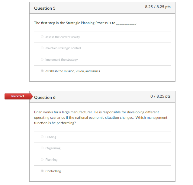Question 5 8.25 / 8.25 pts The first step in the