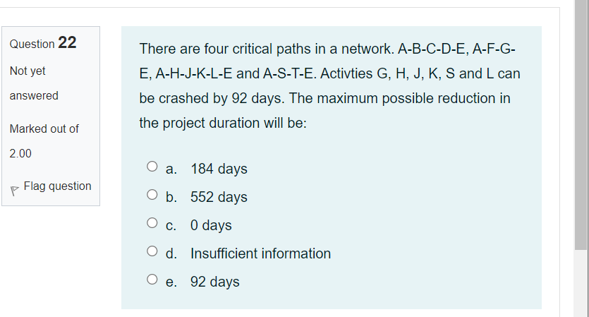 Question 6 A project has four major activities.