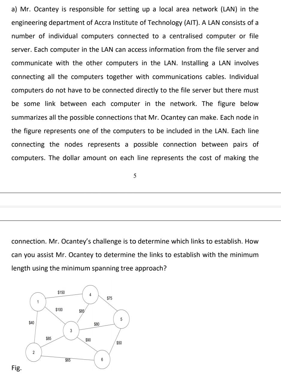 a) Mr. Ocantey is responsible for setting up a