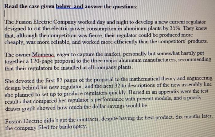 Case Study. Question 1 Read the case given below