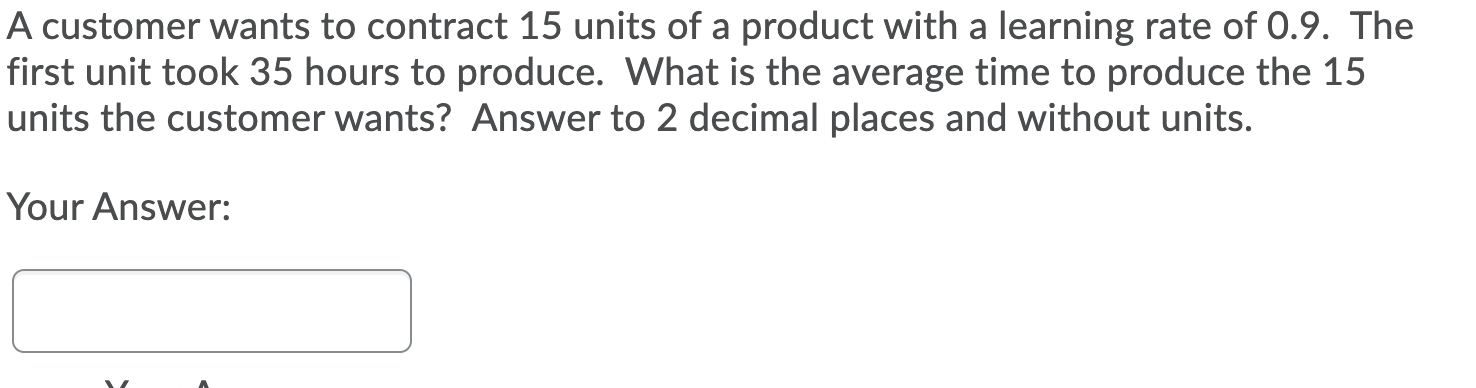 please answer all 70% Unit Unit Total Number Time