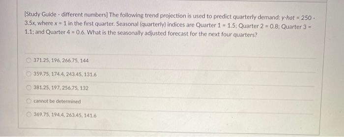 (Study Guide - different numbers] The following