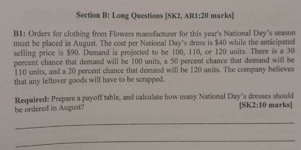 Section B: Long Questions (SK2, AR1:20 marks] B1: