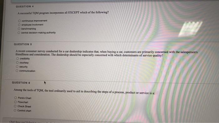 QUESTION 4 A successful TOM program incorporates