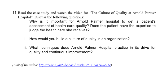 11. Read the case study and watch the video for