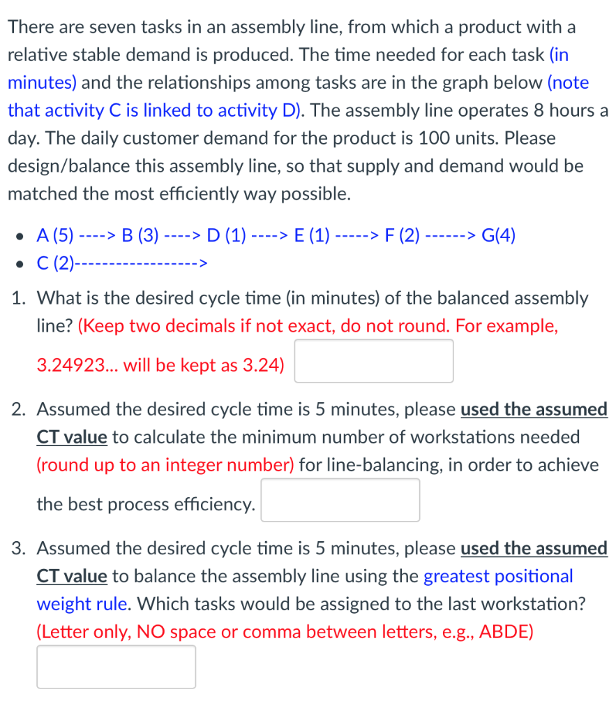 There are seven tasks in an assembly line, from