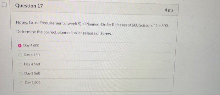 D Question 17 4 pts Notes: Gross Requirements