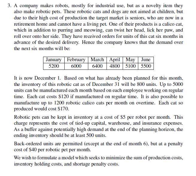 Formulate an algebraic model for the problem. Use