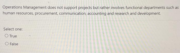 Operations Management does not support projects