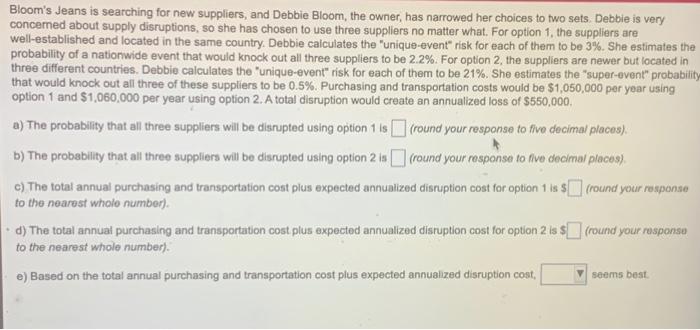 Bloom's Jeans is searching for new suppliers, and