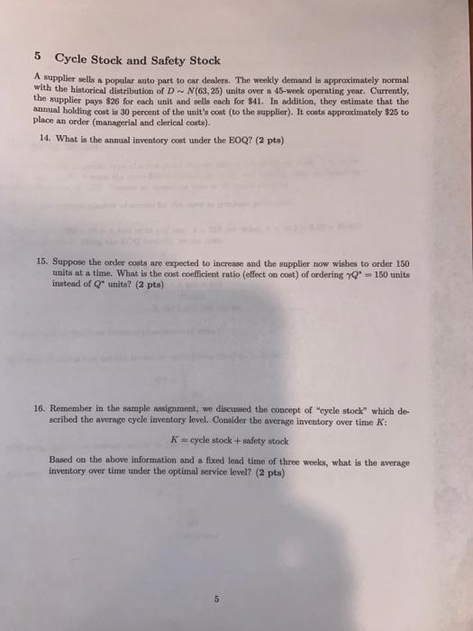 5 Cycle Stock and Safety Stock A supplier sells a