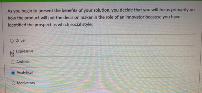 As you begin to present the benefits of your