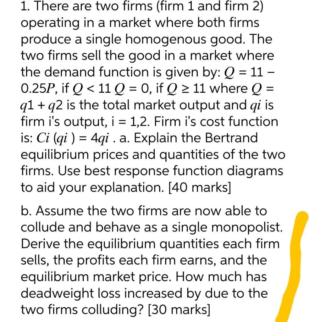 = = = 1. There are two firms (firm 1 and firm 2)