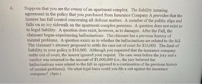6. Suppose that you are the owner of an apartment