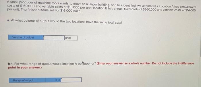 A small producer of machine tools wants to move