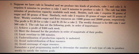 1. Suppose we have cafe in Istanbul and we