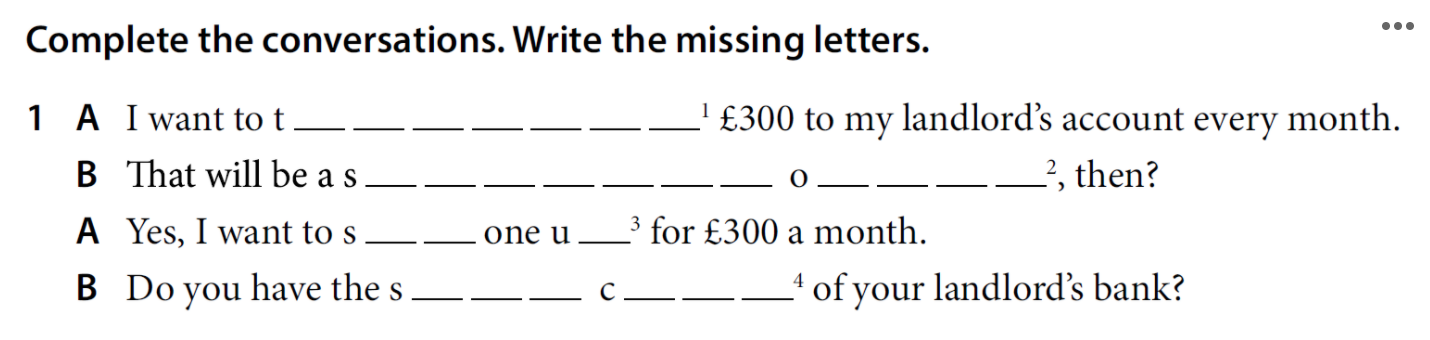 ... Complete the conversations. Write the missing