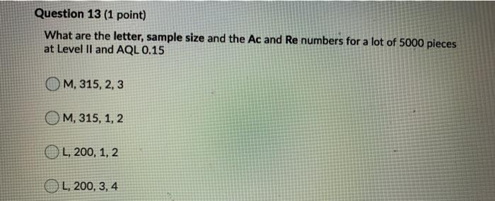 Question 13 (1 point) What are the letter, sample
