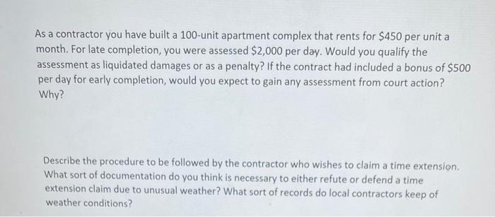 As a contractor you have built a 100-unit