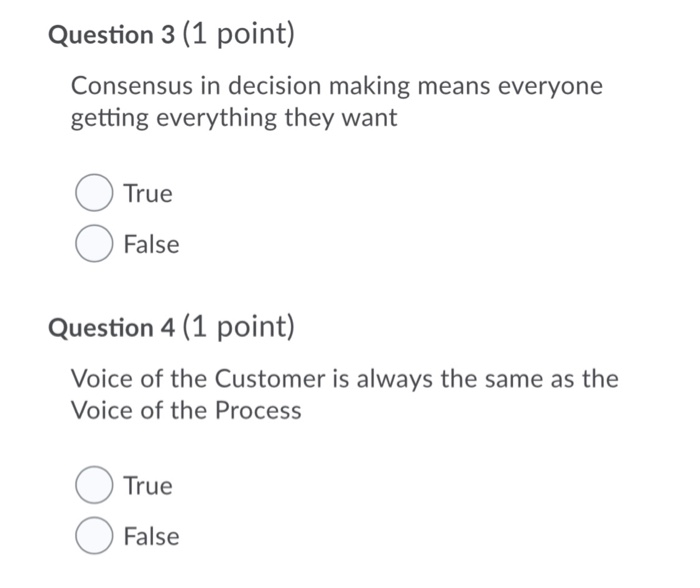 Question 3 (1 point) Consensus in decision making