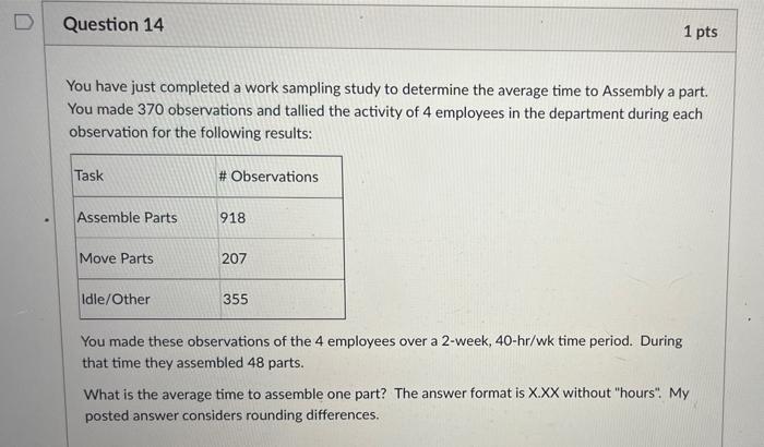 two easy questions Question 13 1 pts An assembler