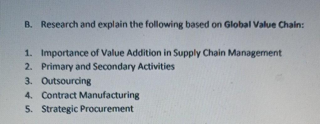 B. Research and explain the following based on