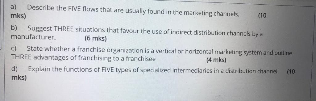 a) Describe the FIVE flows that are usually found