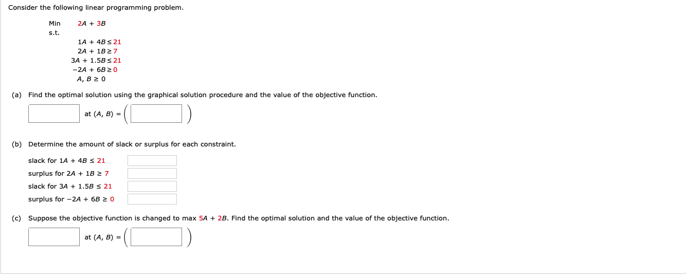 Please show work Consider the following linear