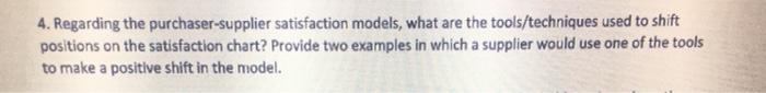 4. Regarding the purchaser-supplier satisfaction