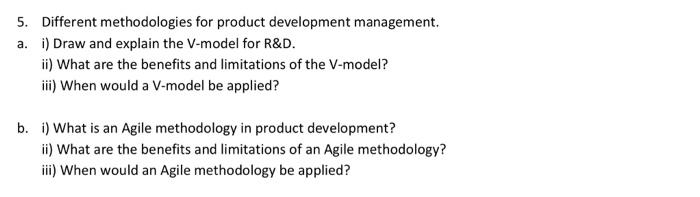 give a good answer 5. Different methodologies for