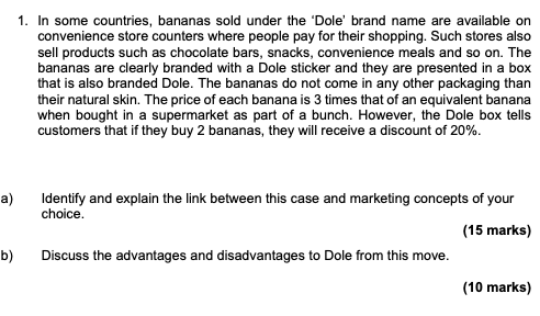 1. In some countries, bananas sold under the