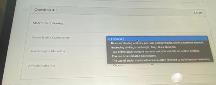 Question 43 Match the following Search Engine